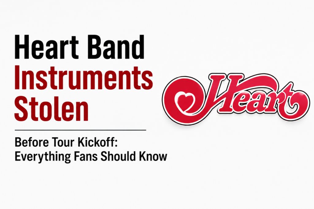 Heart Band Instruments Stolen Before Tour Kickoff: Everything Fans Should Know heart band instruments stolen